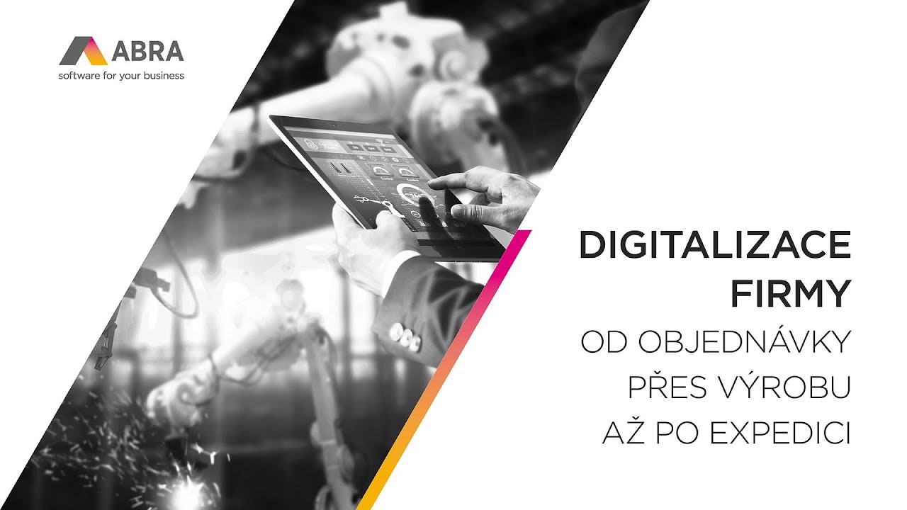 Digitalizace výroby v ERP systému ABRA Gen